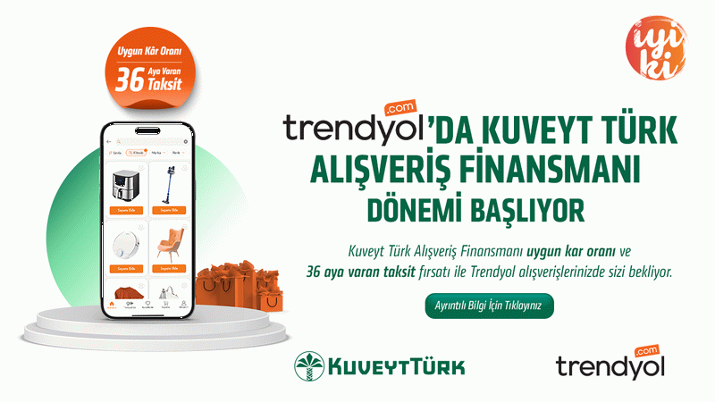 Kuveyt Türk ve Trendyol’dan online alışveriş finansmanı iş birliği